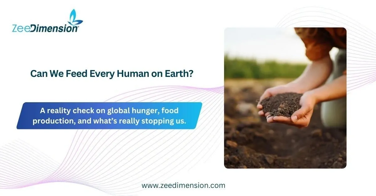 Can We Feed Every Human on Earth?