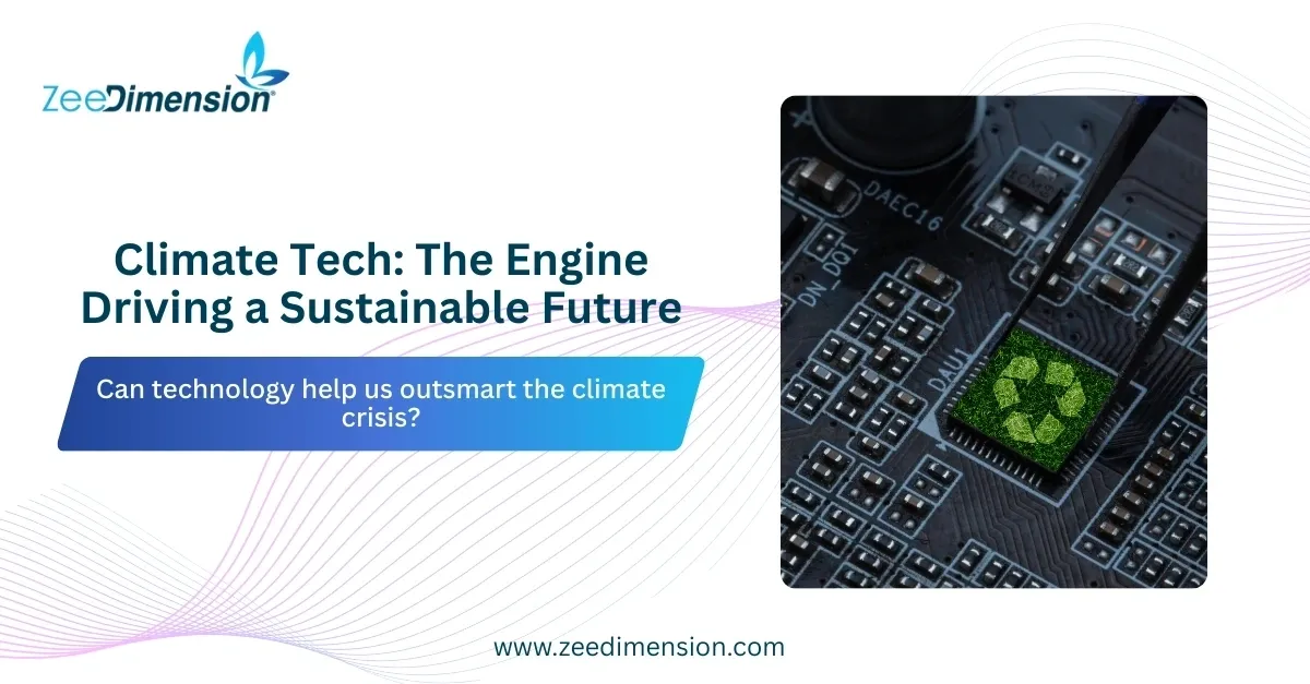 Climate Tech: The Engine Driving a Sustainable Future