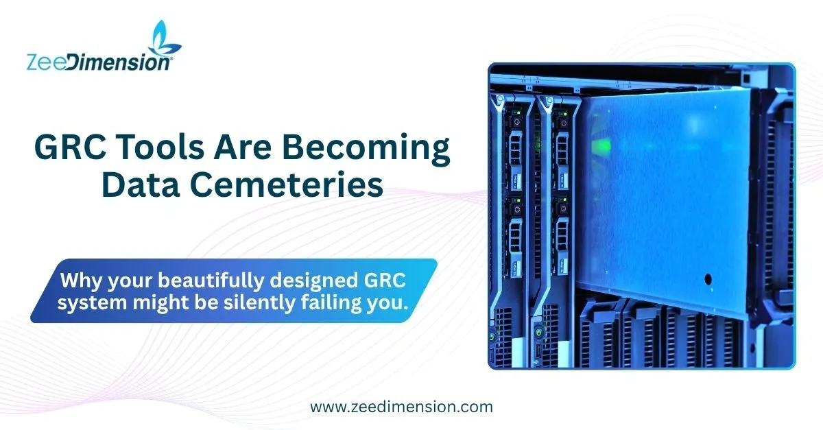 GRC Tools Are Becoming Data Cemeteries
