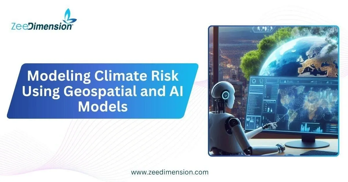 Modeling Climate Risk Using Geospatial and AI Models