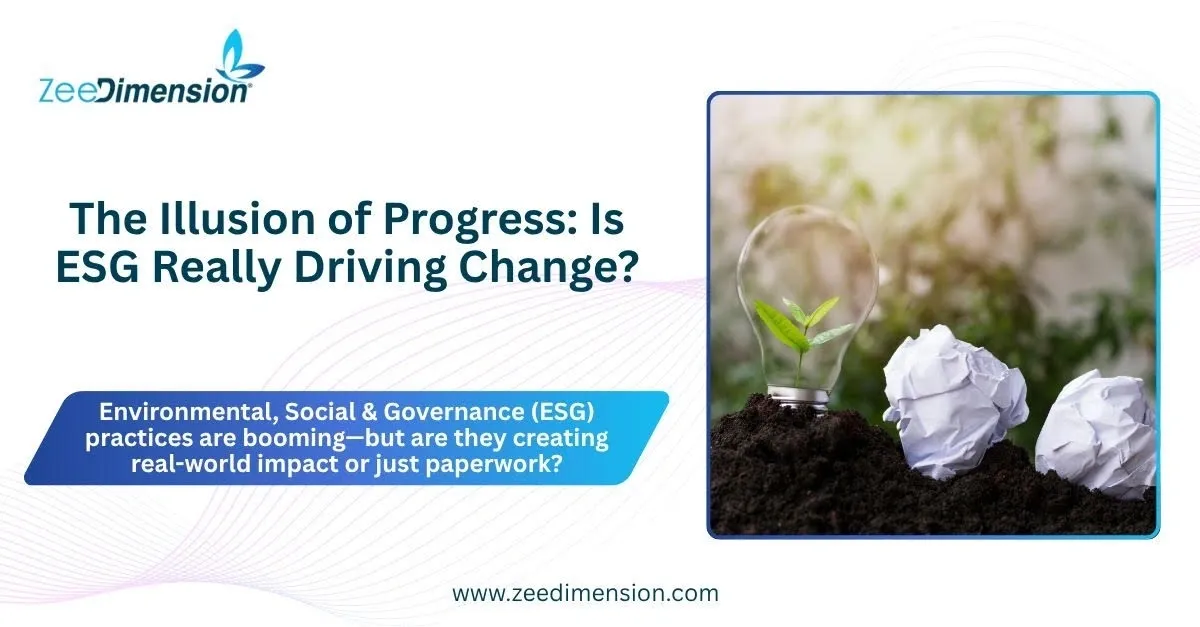 The Illusion of Progress: Is ESG Really Driving Change?