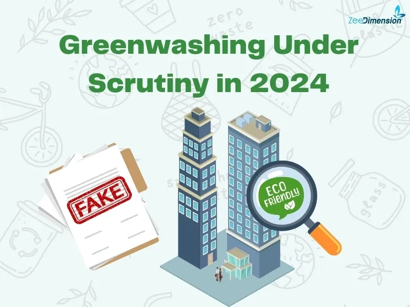 Greenwashing Under Scrutiny in 2024