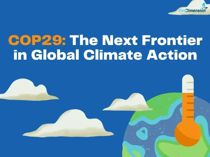 COP29: The Next Frontier in Global Climate Action