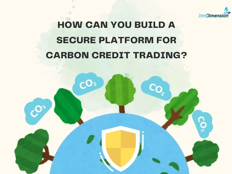 How Can You Build a Secure Platform for Carbon Credit Trading?