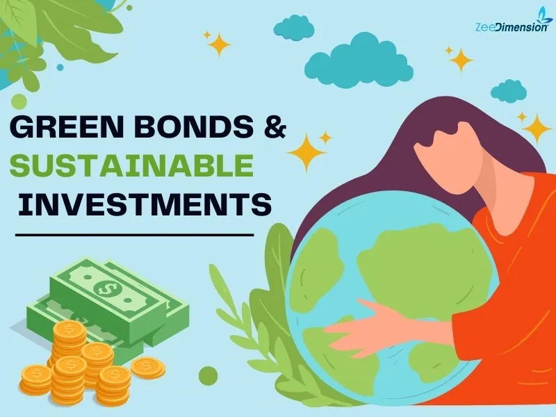  What are Green Bonds and Sustainable Investments?