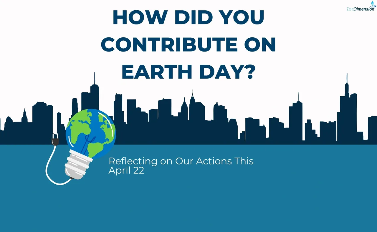 How Did You Contribute on Earth Day?