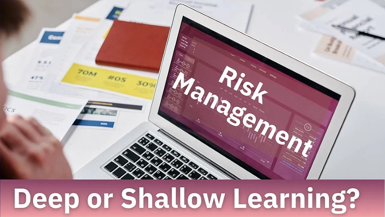 Risk Management: Shallow or Deep Learning?