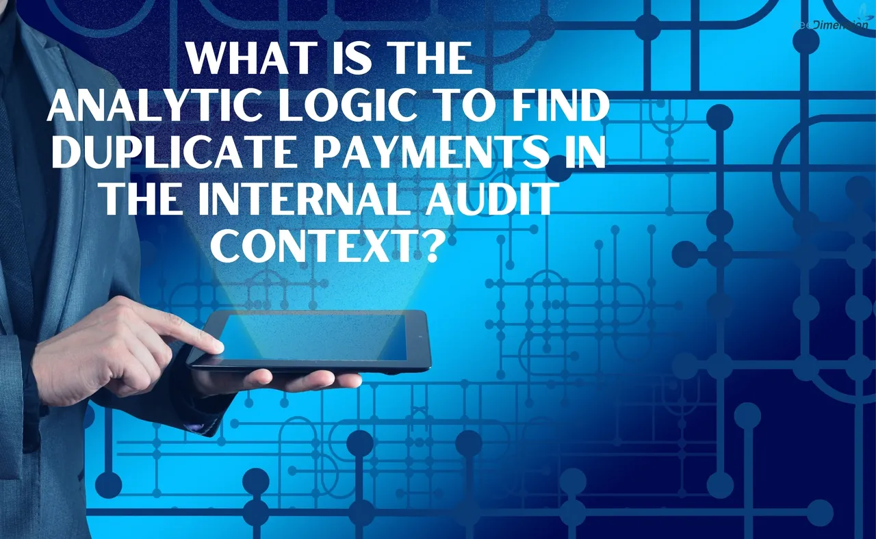 What is the Analytic Logic to find duplicate payments?